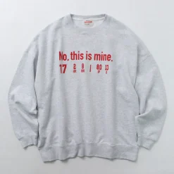 JHANKSON / NO THIS IS MINE Sweatshirt